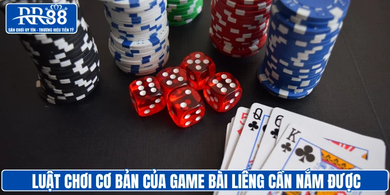 Luật chơi cơ bản của bài Liêng cần nắm được
