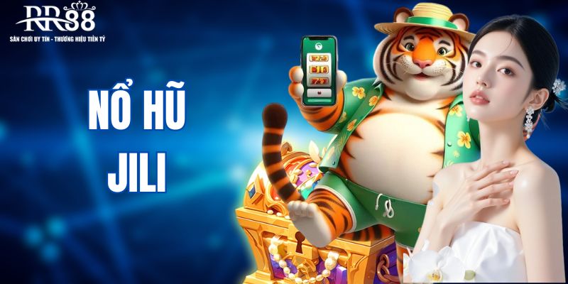 Nổ hũ Jili