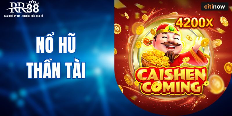 Nổ hũ thần tài